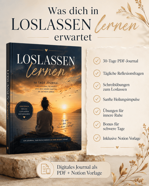 Loslassen Lernen - 30 Tage zurück zu dir selbst