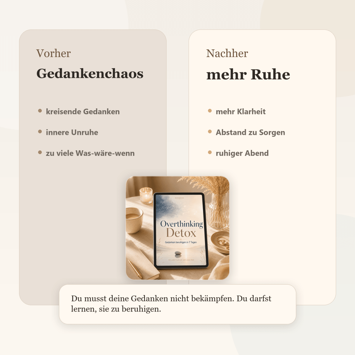 Vorher und nachher: Overthinking Detox – Gedanken beruhigen in 7 Tagen